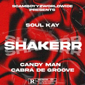 Shakerr by Soul Kay