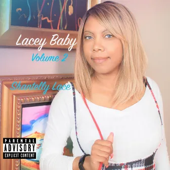 Lacey Baby, Vol. 2 by Shantelly Lace