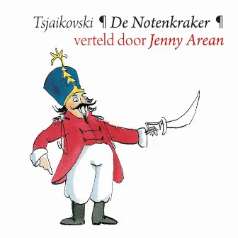 De Notenkraker (Narration) by Jenny Arean