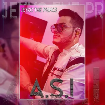 A.S.I by Jeyko The Prince