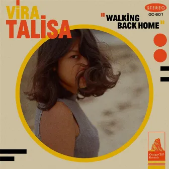 Walking Back Home by Vira Talisa