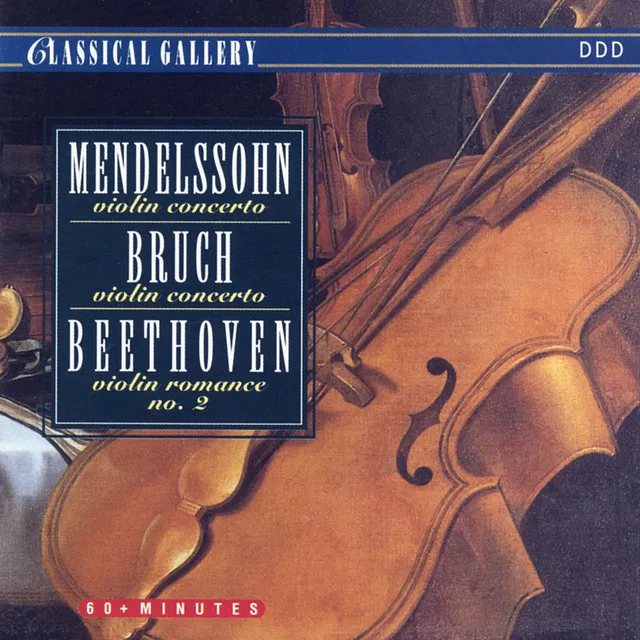 Mendelssohn: Violin Concerto in E Minor - Bruch: Violin Concerto No. 1 in G Minor - Beethoven: Romance for Violin in F Major