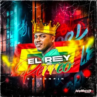 El Rey del Perreo DJ Sonpin by Dj sonpin