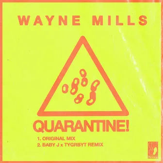 QUARANTINE! by Wayne Mills