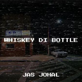 Whiskey DI Bottle by Jas Johal