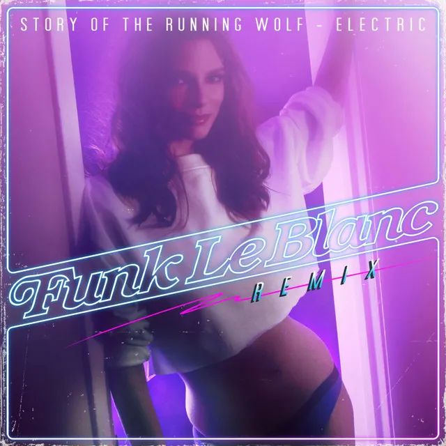 Electric (Funk LeBlanc Remix)