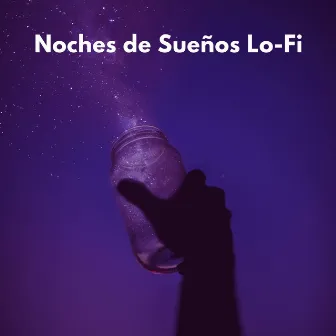 Noches De Sueños Lofi by 