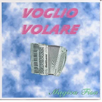 Voglio Volare. Magica Fisa by Roberto Bottini