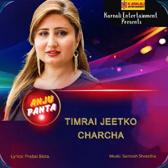 Timrai Jeetko Charcha by Prabal Bista