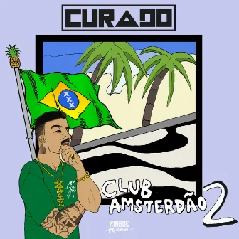 Club Amsterdão, Vol. 2 by Curado