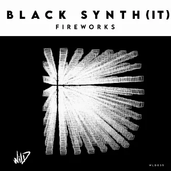 Fireworks by Black Synth (IT)