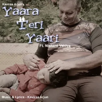 Yaara Teri Yaari by Kaviraa Arjun