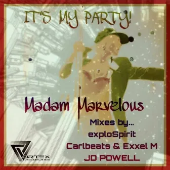 Its My Party by Exxel M