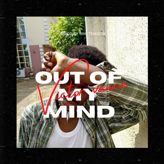 Out of my mind by Victor Vance