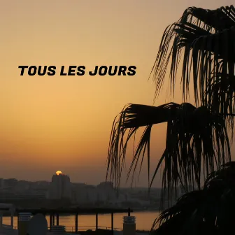 Tous les jours by Orion Blueberry