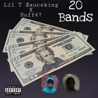 20 Bands by Lil T $auceking