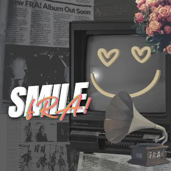 Smile by FRA!