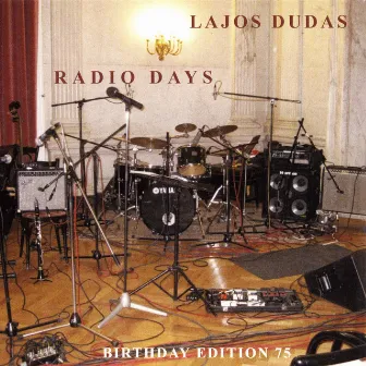 Radio Days by Lajos Dudas