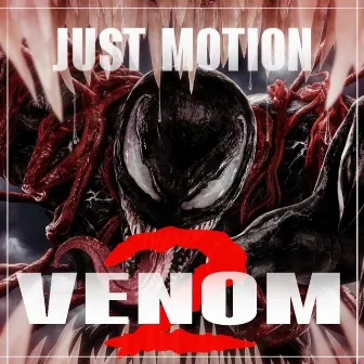 Venom 2 by Just Motion