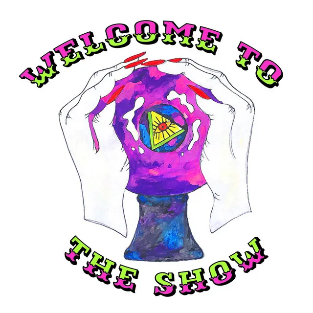 Welcome To The Show