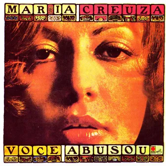 Voce Abusou by Maria Creuza