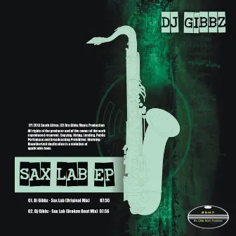 Sax Lab EP by Dj Gibbz