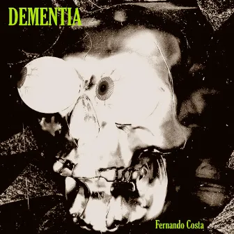 Dementia by Fernando Costa