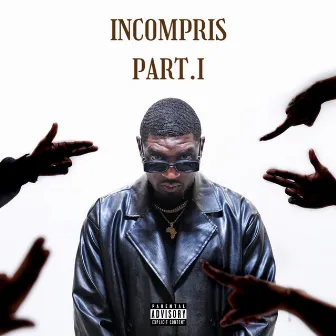 Incompris Part.1 by Stone Flexance