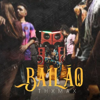 Bailão by THXMAX