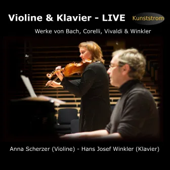 Violine & Klavier - Live (Werke von Bach, Corelli, Vivaldi & Winkler) by 