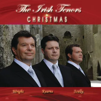 Irish Tenors Christmas by The Irish Tenors