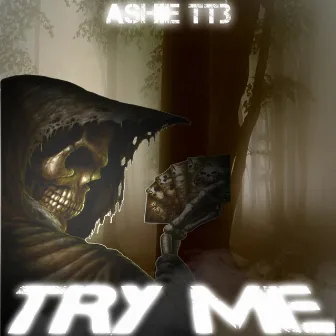 Try Me by ASHIE