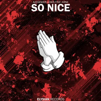 So Nice by Alexander Lewis