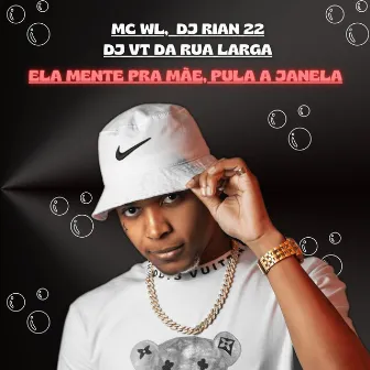 Ela Mente pra Mãe Pula Janela by DJ RIAN 22