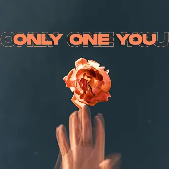 Only One You by 