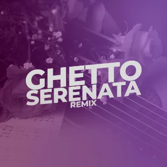 Ghetto Serenata (Remix) by Tachi