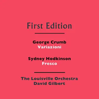 George Crumb: Variazioni - Sydney Hodkinson: Fresco by David Gilbert