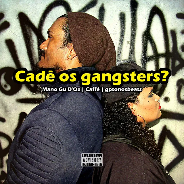 Cadê os gangsters?