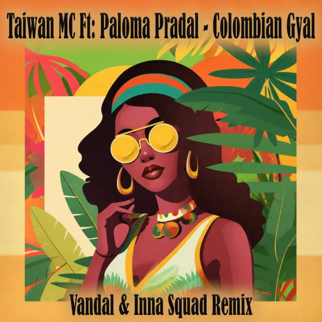 Colombian Gyal - Vandal & Inna Squad Remix