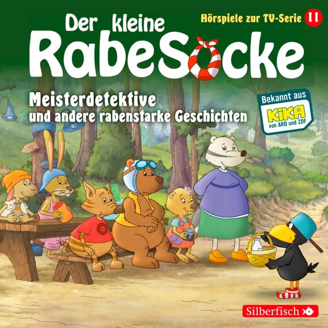 Meisterdetektive, Der Pechvogel, Frau Dachs hat Geburtstag (Der kleine Rabe Socke - Hörspiele zur TV Serie 11)