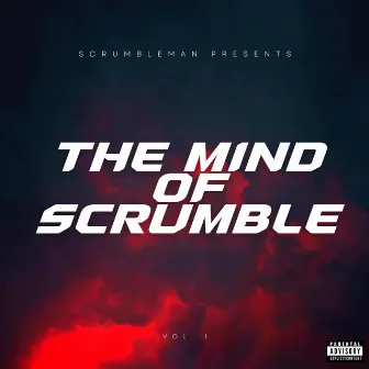 The Mind of Scrumble by ScrumbleMan