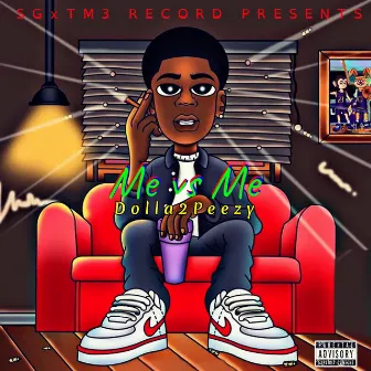 Me vs Me by Dolla2Peezy