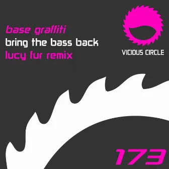 Bring The Bass Back (Lucy Fur Remix) by Base Graffiti