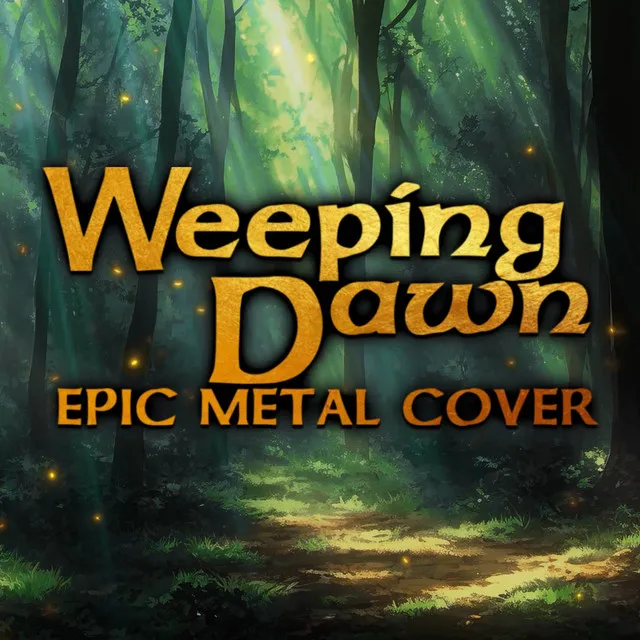 Weeping Dawn - Epic Metal Cover