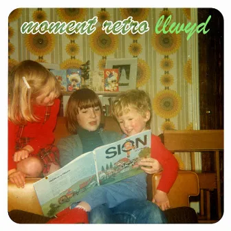 Moment Retro by Erddin Llwyd