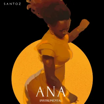 Ana (Instrumental) by Santoz