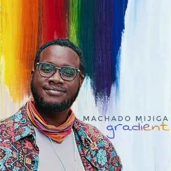 Gradient by Machado Mijiga