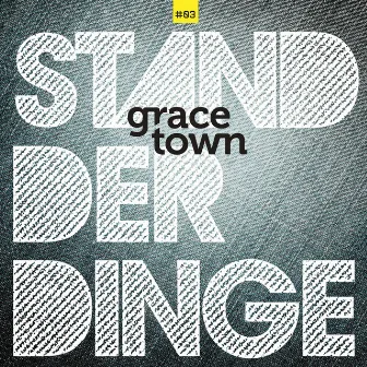 Stand der Dinge by Gracetown