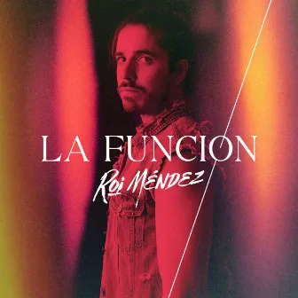 La Función by Roi Méndez