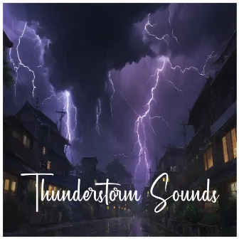 Thunderstorm Sounds by Per Dormire di Beneluxa